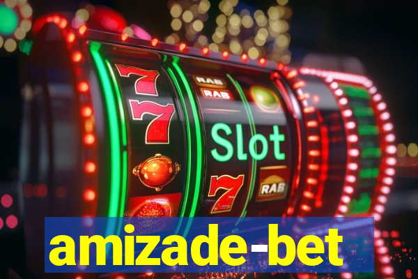 amizade-bet