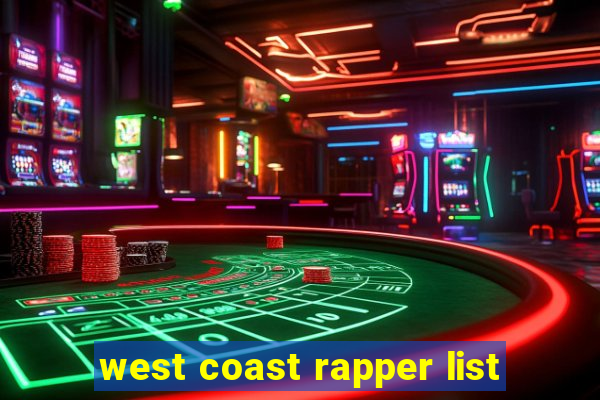 west coast rapper list