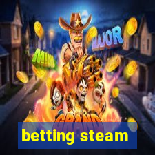 betting steam