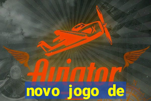 novo jogo de ganhar dinheiro