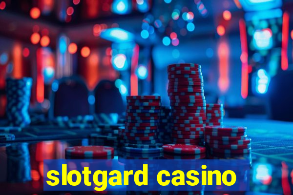 slotgard casino