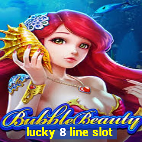 lucky 8 line slot