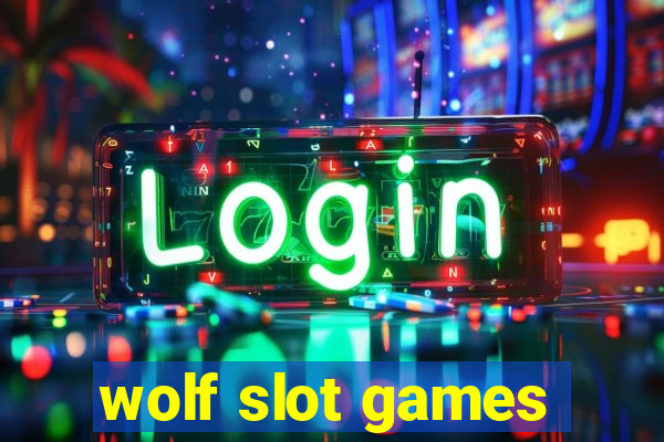 wolf slot games