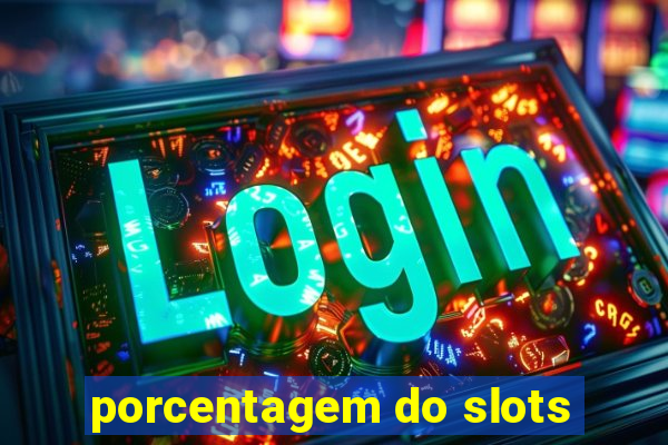 porcentagem do slots