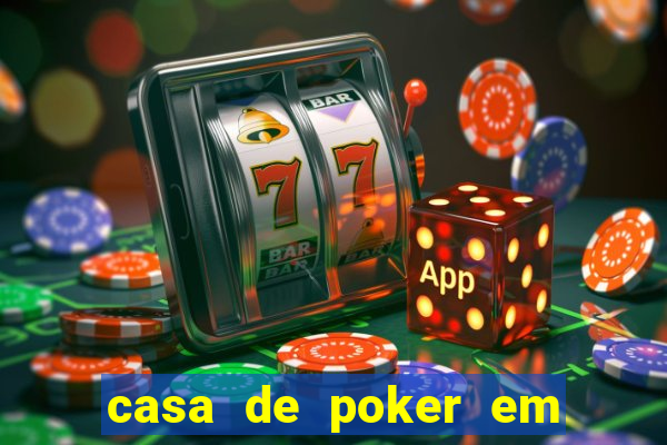 casa de poker em vila velha