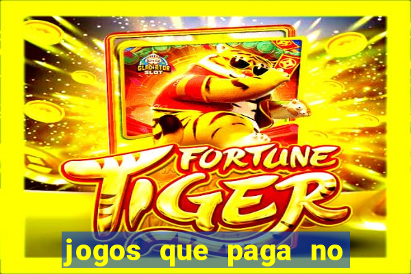 jogos que paga no pix de verdade