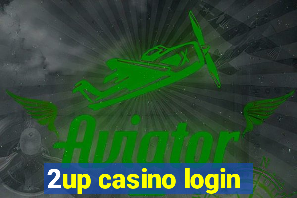 2up casino login