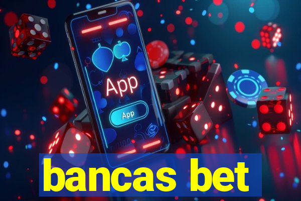 bancas bet