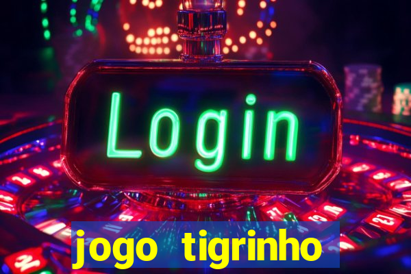 jogo tigrinho ganhar dinheiro