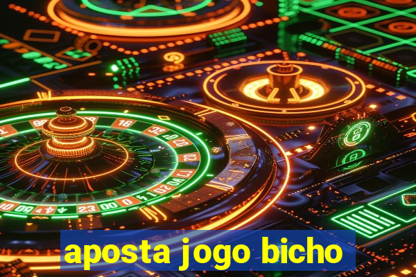 aposta jogo bicho