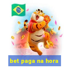 bet paga na hora