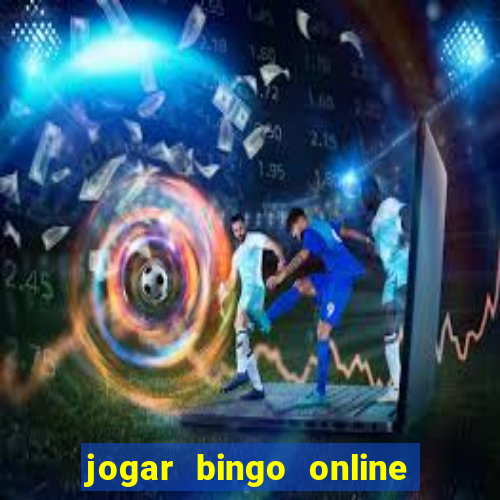 jogar bingo online valendo dinheiro