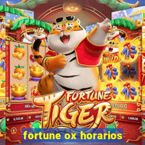 fortune ox horarios