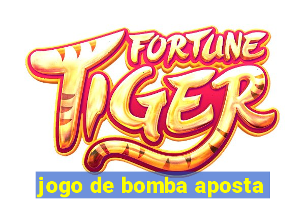 jogo de bomba aposta