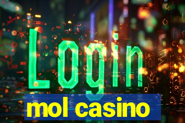 mol casino