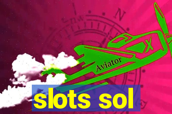 slots sol