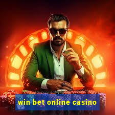 win bet online casino