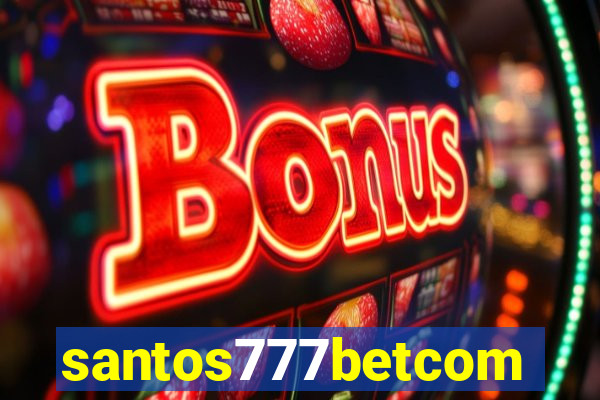 santos777betcom