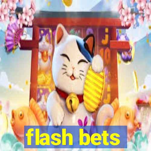 flash bets