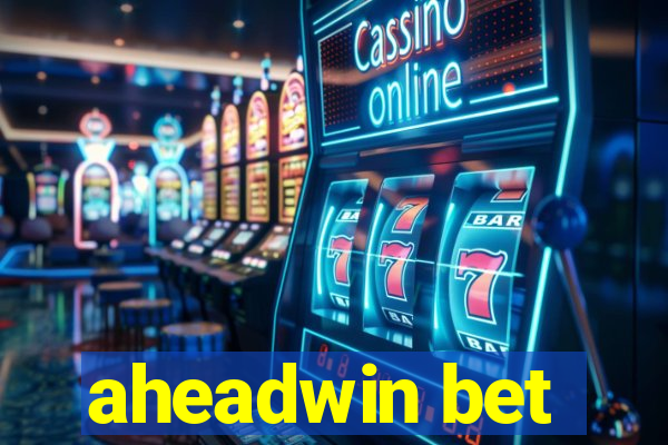 aheadwin bet