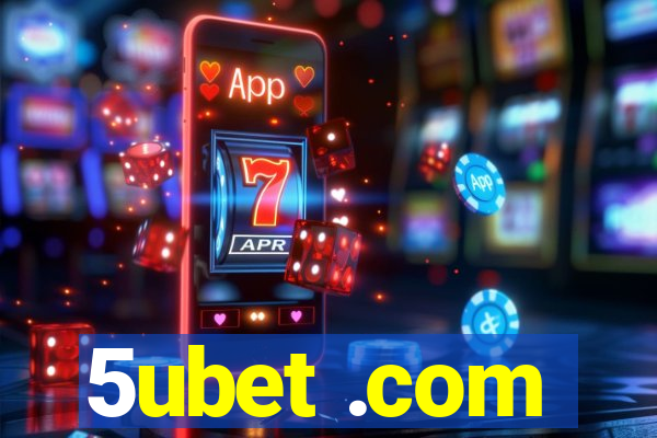 5ubet .com