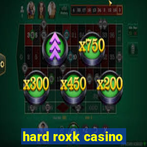 hard roxk casino