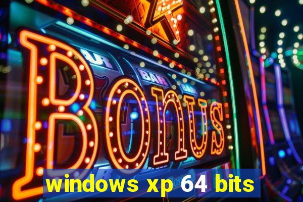 windows xp 64 bits