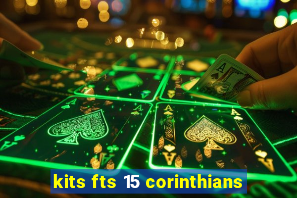 kits fts 15 corinthians