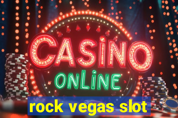 rock vegas slot