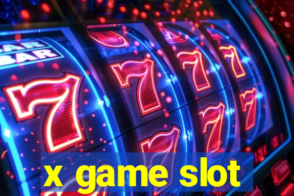 x game slot