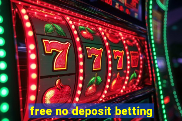 free no deposit betting