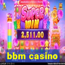 bbm casino