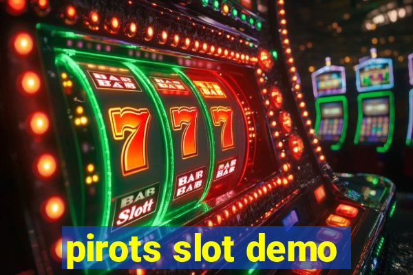 pirots slot demo