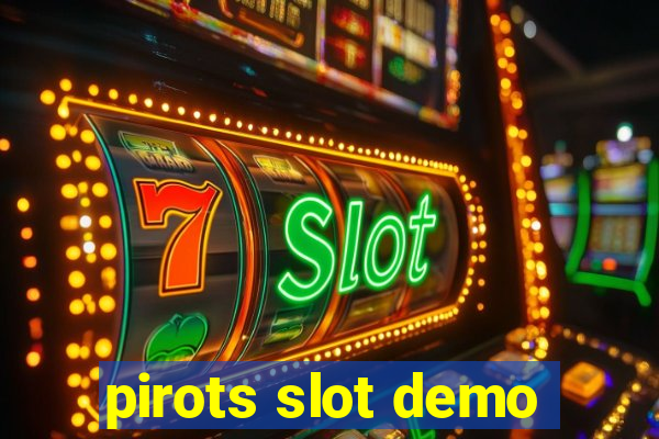 pirots slot demo