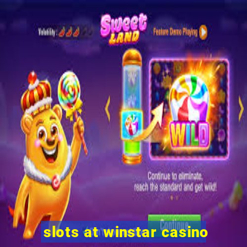 slots at winstar casino