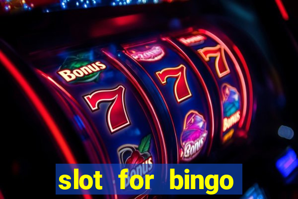 slot for bingo paga mesmo