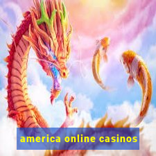 america online casinos