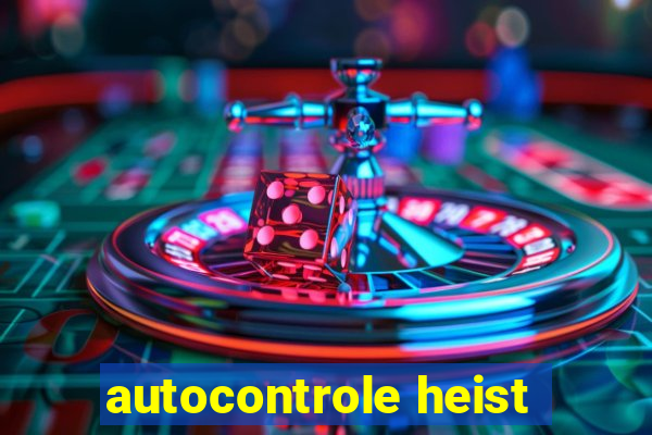 autocontrole heist