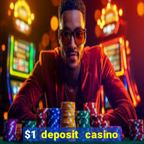 $1 deposit casino in canada