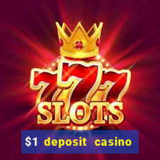 $1 deposit casino in canada