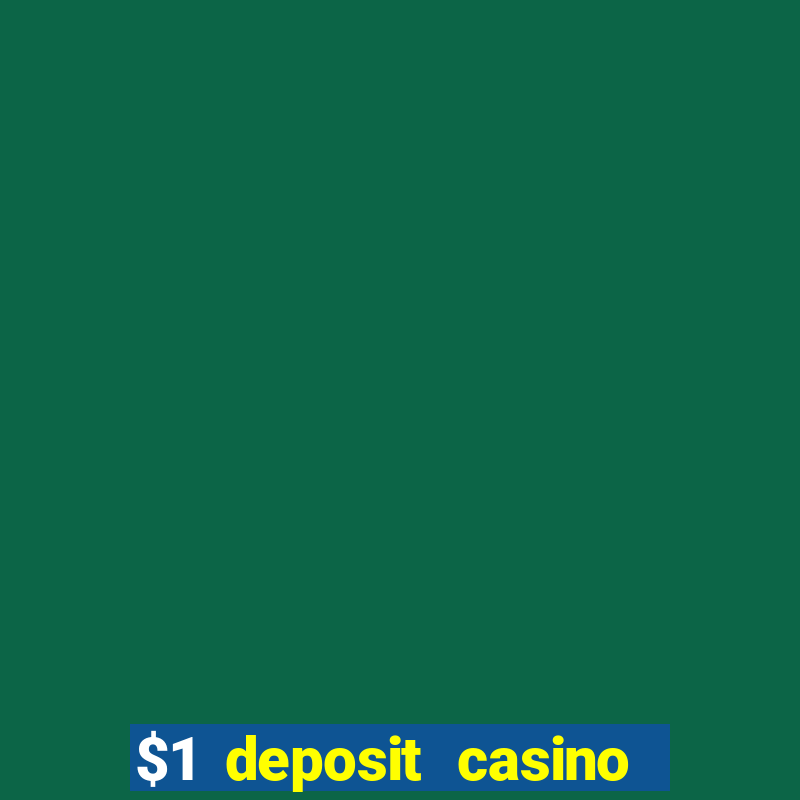 $1 deposit casino in canada