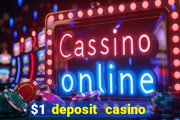 $1 deposit casino in canada