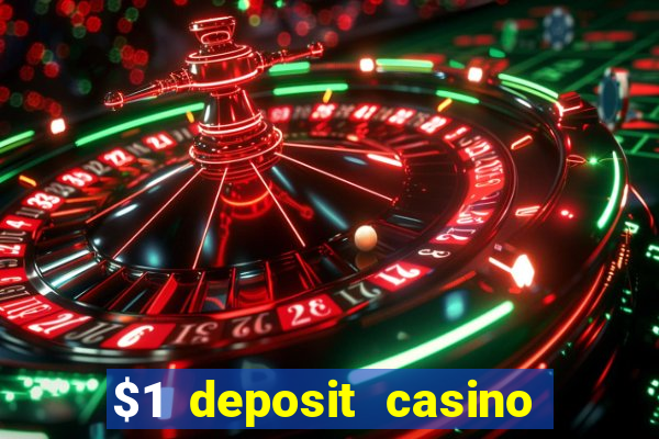 $1 deposit casino in canada