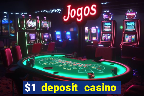 $1 deposit casino in canada