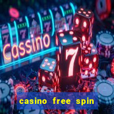 casino free spin no deposit bonus