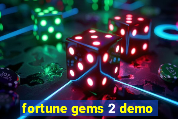 fortune gems 2 demo