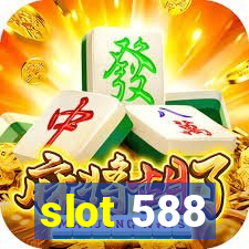 slot 588