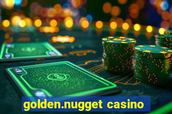 golden.nugget casino