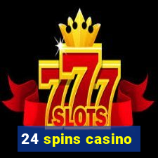 24 spins casino