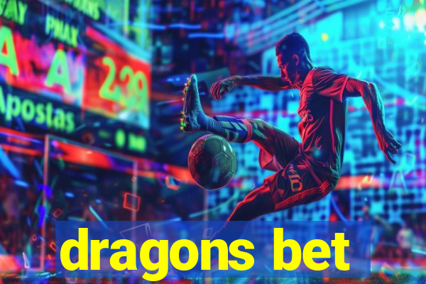 dragons bet